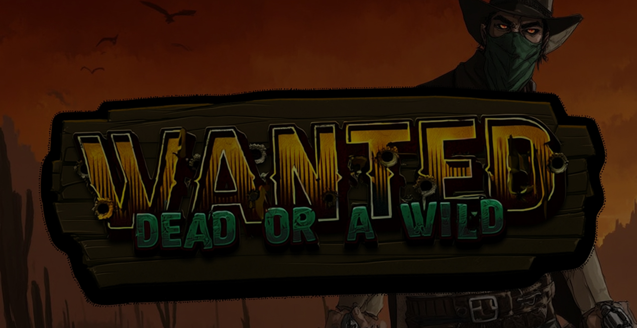 Wanted Dead Or A Wild